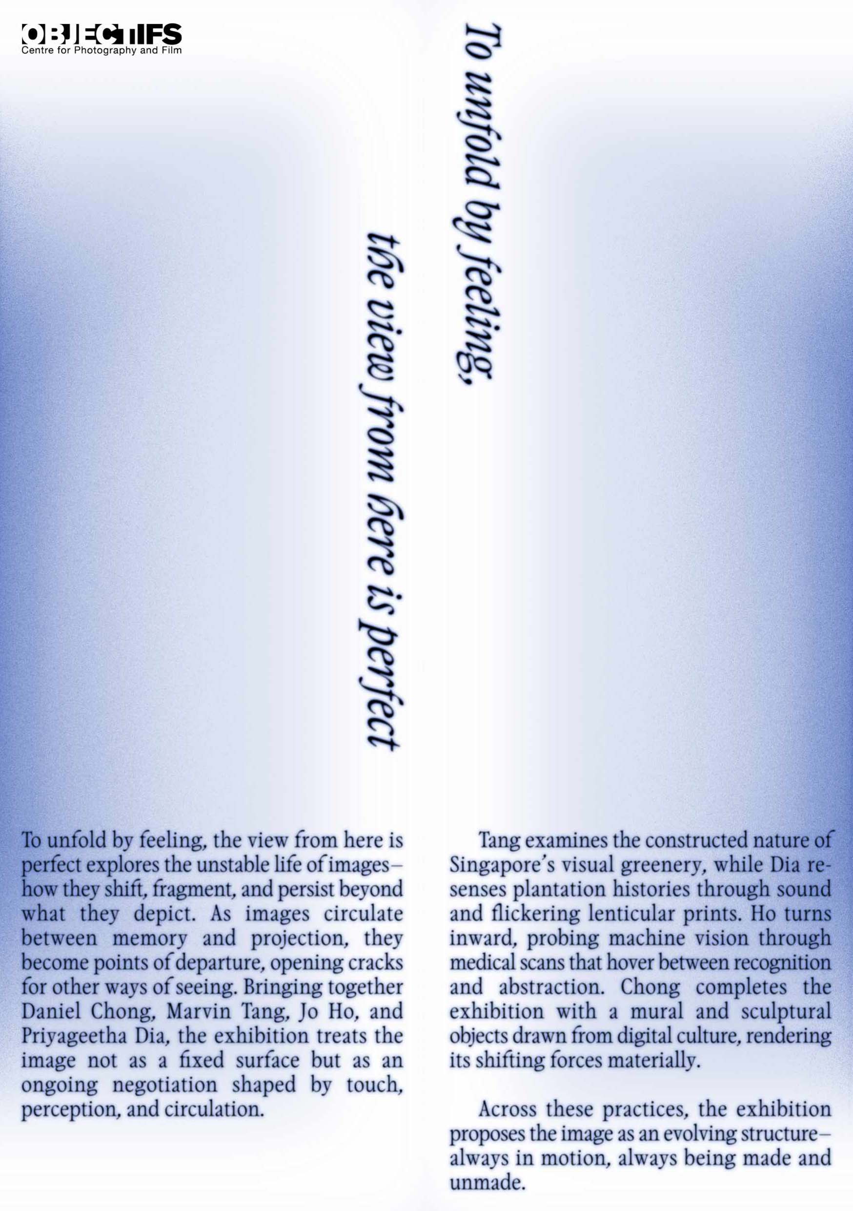 To unfold by feeling, the view from here is perfect